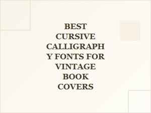 Curating the Best Cursive Fonts for Vintage Books