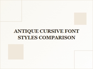 A Guide to Elegant Antique Cursive Font Styles
