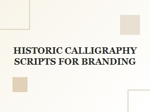 Branding with Historic Cursive Scripts