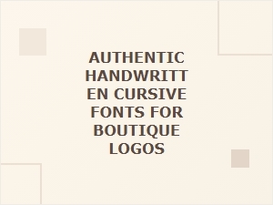 Authentic Handwritten Cursive Fonts for Boutique Logos